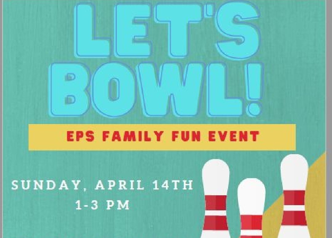Hey EPS Family, don't forget our Bowling fundraiser on 4/14. 

$15/person for 2 games and shoes rental.  You must sign up in advance, check your child's backpack and/or the message from Mrs. Amit to RSVP.

#EPSPTO