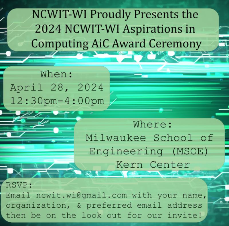 Mark your calendars! With just under a month left till the 2024 NCWIT-WI Aspirations in Computing Award Ceremony, here are the details!

We hope to see you there!
