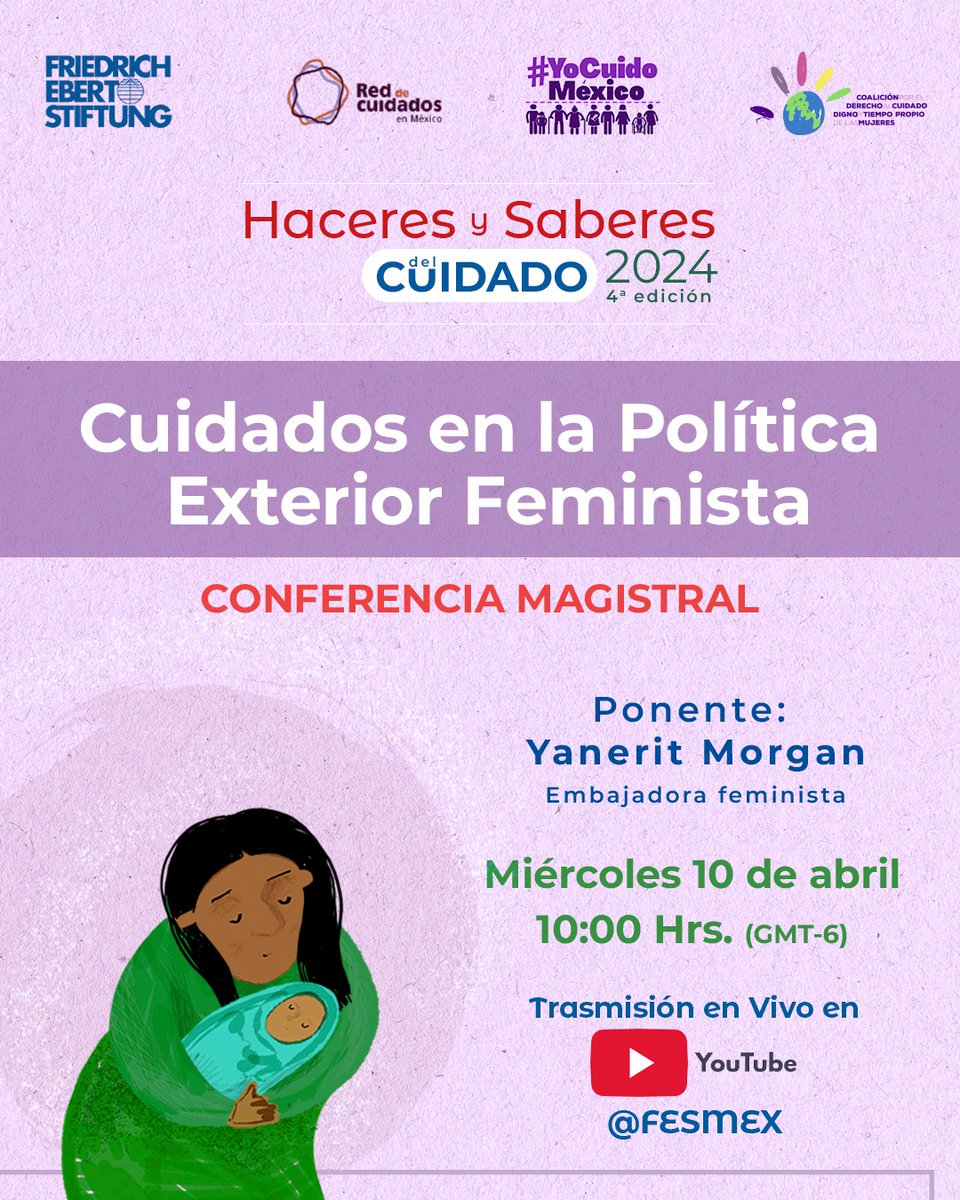 💜💚¿Cómo se han incorporado los cuidados a la agenda de política exterior feminista? Acompáñanos en nuestra siguiente conferencia @FESMEX @RedCuidadosMx #PorUnMéxicoQueCuida 📆 Miércoles 10 de abril ⏰ 10:00 a 11:30 hrs 🔗 youtube.com/@FESMEX?si=wgi…