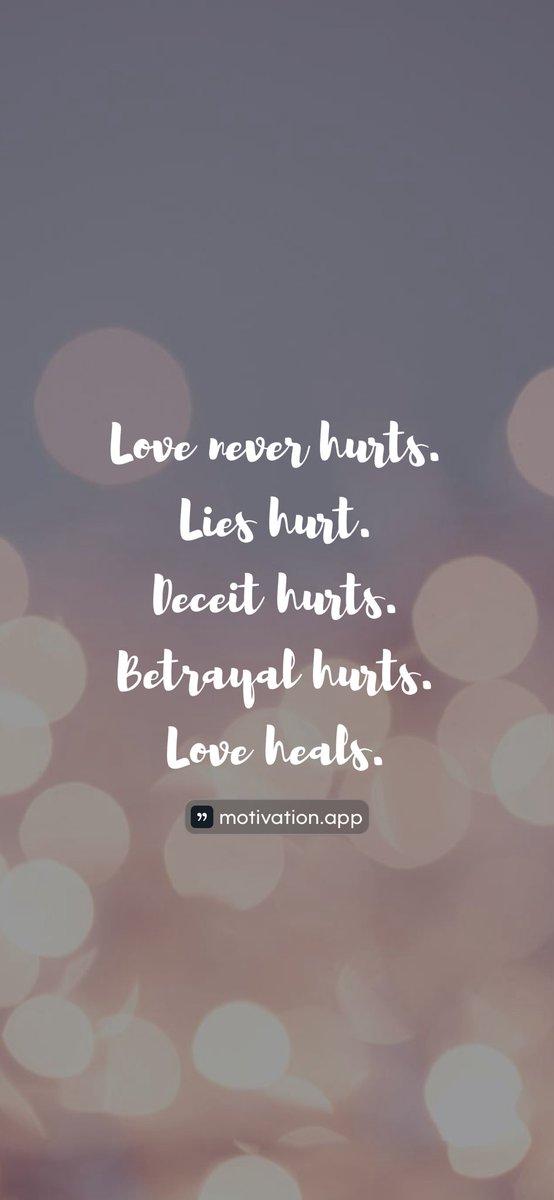 Love never hurts. Lies hurt. Deceit hurts. Betrayal hurts. Love heals. From @AppMotivation #motivation #quote #motivationalquote motivation.app/download