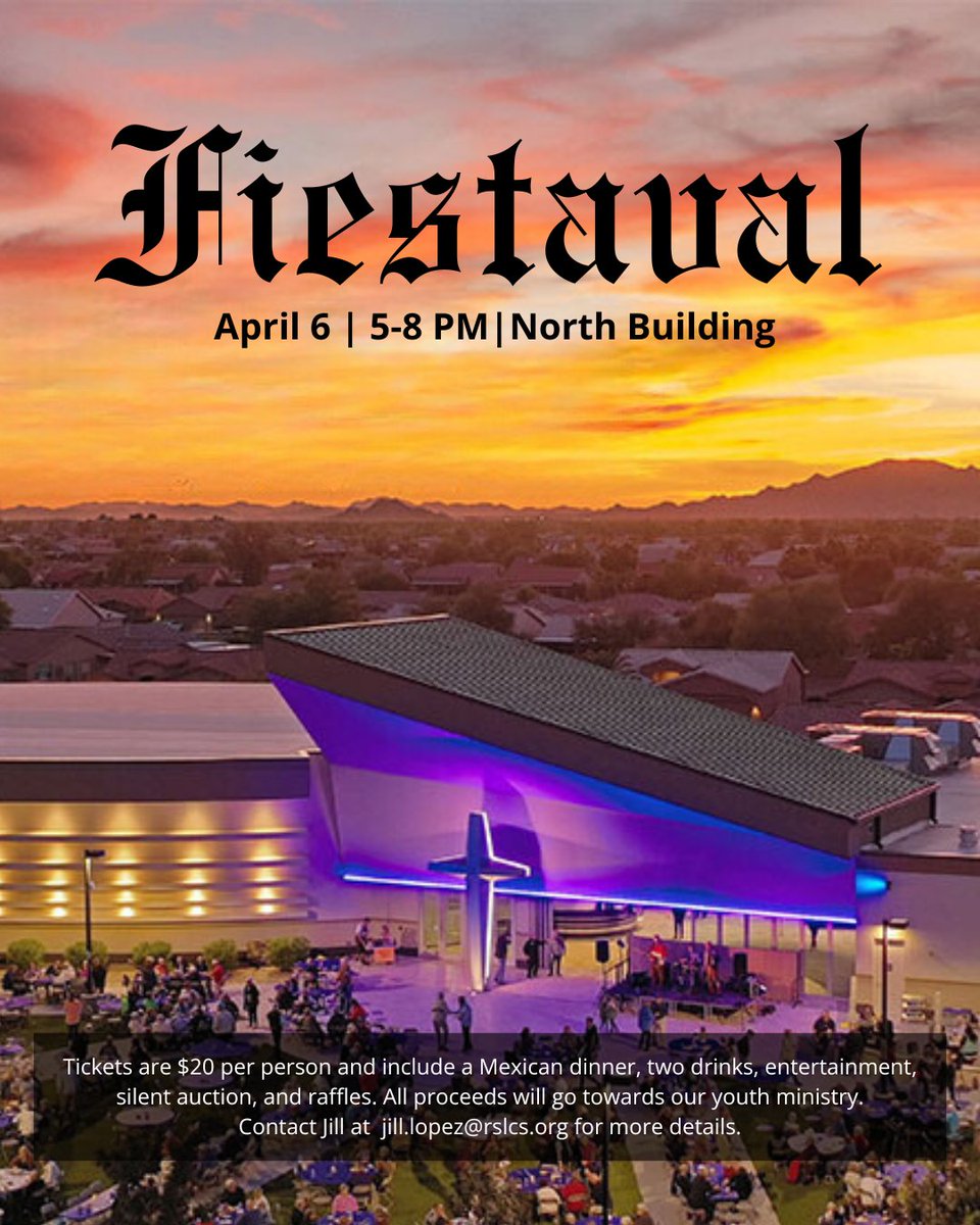 Come and enjoy a wonderful evening that is sure to be remembered while supporting our amazing youth! This event is open to the community, so feel free to invite your neighbors to join us. #RisenSaviorChurch #ChandlerAZ #LutheranChurch #Fiestaval