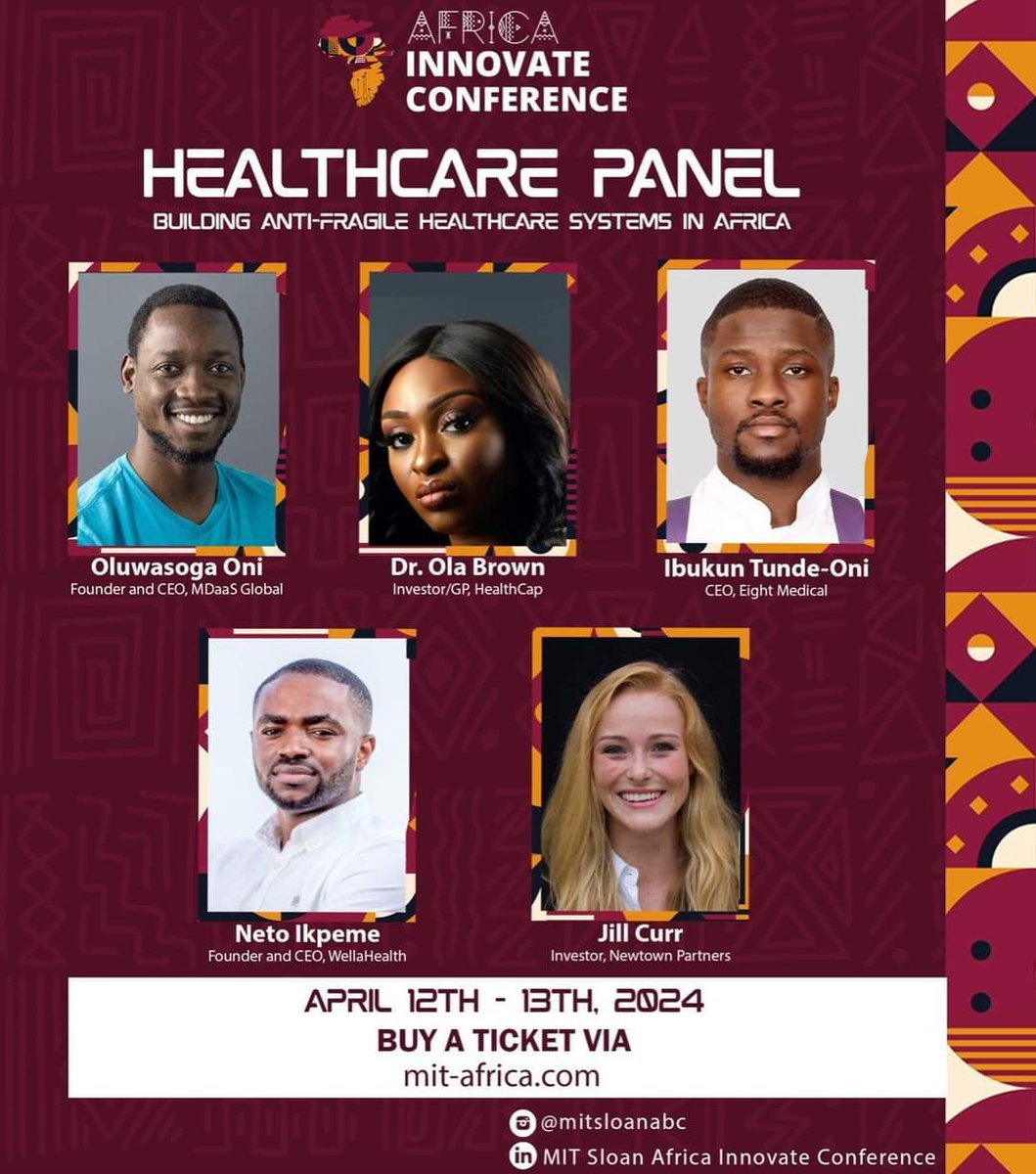 MIT Africa Innovate Conference | #MITMediaLab| April12-13. Healthcare panelists: Oni Oluwasoga (#MDaaSGlobal), Ola Brown (#HealthCapAfrica), Ibukun Tunde-Oni (#EightMedical, #TechStars), Ikpeme Neto (#Wellahealth), Jill Curr (#NewtownPartners) #MITAIC2024 eventbrite.com/e/mit-sloan-af…