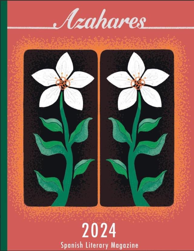 The Spanish language essay I wrote is coming out April 11th in Azahares 🌺