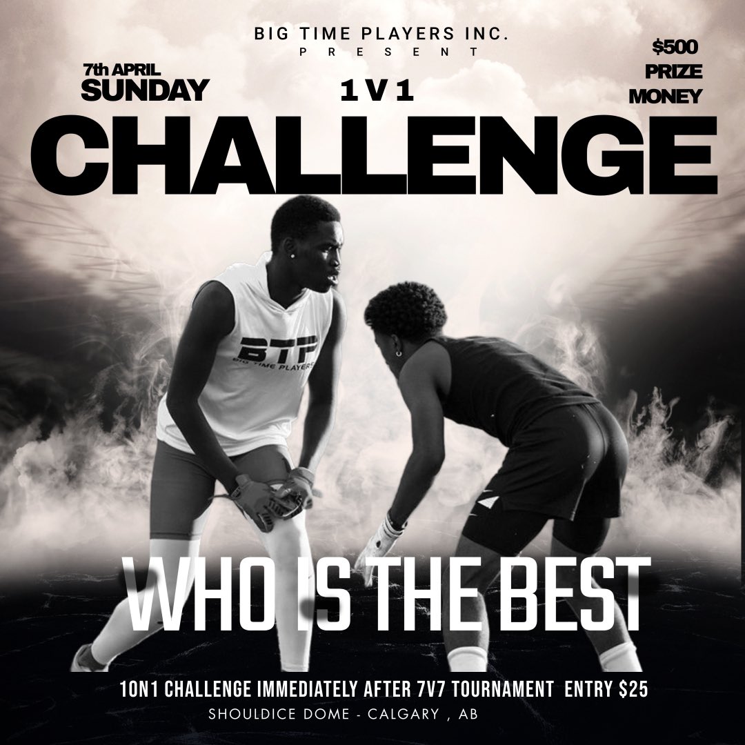 April 7 Big Time 1v1 Challenge is set !!! Calling all WRs and DBs in Calgary … are you the best come showcase your skills in the Big Time 1v1 Challenge #Share #Repost