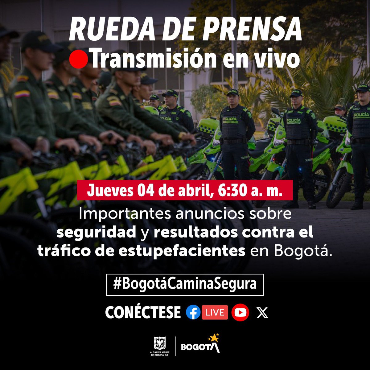 Bogota's tweet image. #Conéctese 🔴 jueves 4 de abril, a las 6:30 a.m., siga la transmisión en vivo y entérese de los detalles sobre resultados en el sur de la capital. La @PoliciaBogota dará balance sobre operativos contra el tráfico de estupefacientes.