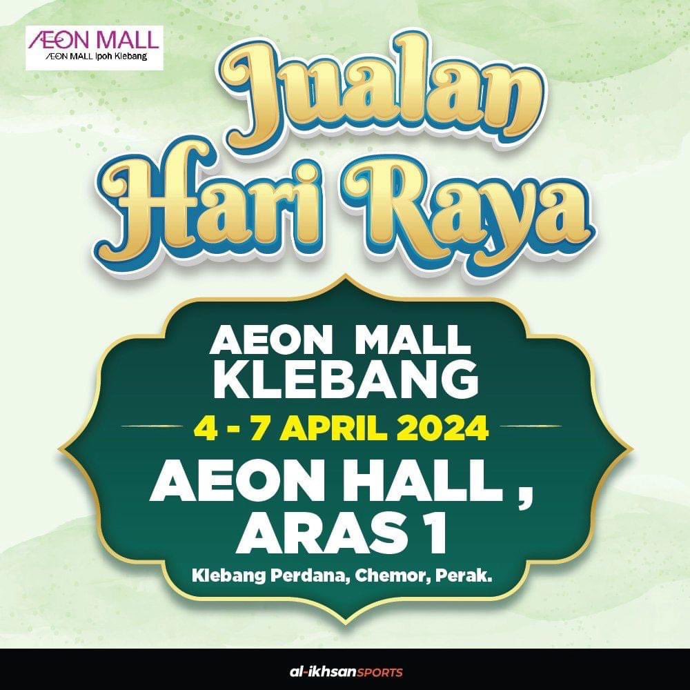 Di AEON Klebang ada Jualan Hari Raya @ALIKHSAN_my kome! Moh Kita!