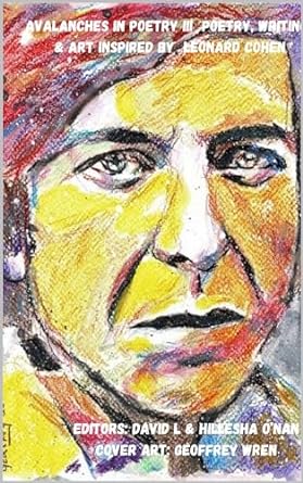 I am pleased to see the latest anthology from @FeversOf Mind honouring the legacy of Leonard Cohen. I am even more pleased to see one of my poems included. Thank you, @DavidLONan1. Cheers. DCN