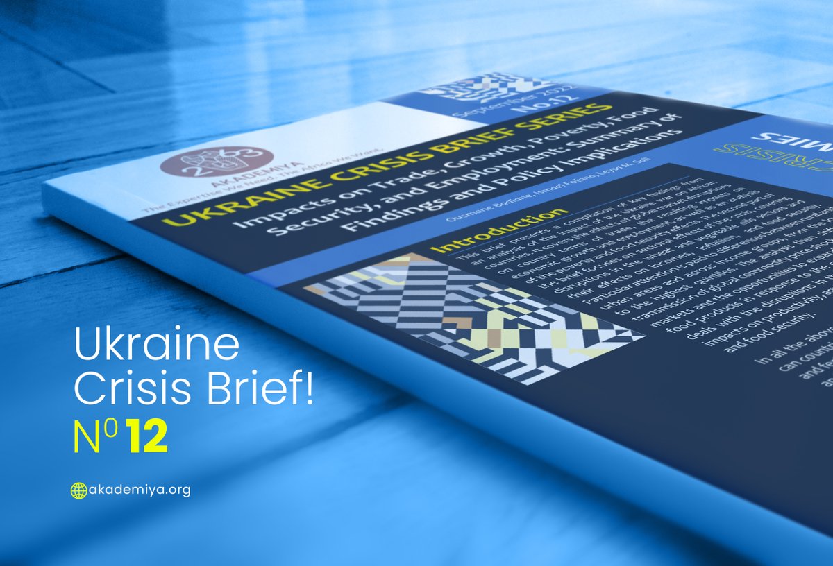 Throwback: @AKADEMIYA2063's Ukraine Crisis Brief! Check out Brief #12, delving into the repercussions of the conflict on Africa. Highlights include insights on market disruptions, economic growth, employment, poverty & food security. Read more: shorturl.at/ckpvP