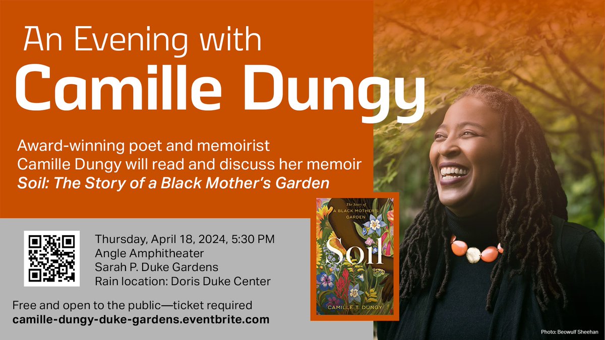 Please join @fhi_duke, @DukeArts, and the Sarah P. @DukeGardens for an evening with award-winning poet and memoirist Camille Dungy. Dungy will read and discuss her memoir 'Soil: The Story of a Black Mother's Garden' (@simonschuster) eventbrite.com/e/an-evening-w…