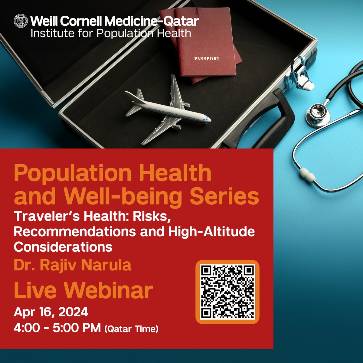 Join our webinar on Travelers' #Health: Recommendations & High-Altitude Considerations
April 16 | 4 PM Qatar time with our expert speaker Dr. Rajiv Narula.
Register now: ow.ly/c3HQ50R6gAk

@WCMQatar @LifeMedGlobal @ISLifeMedicine @ACLifeMed