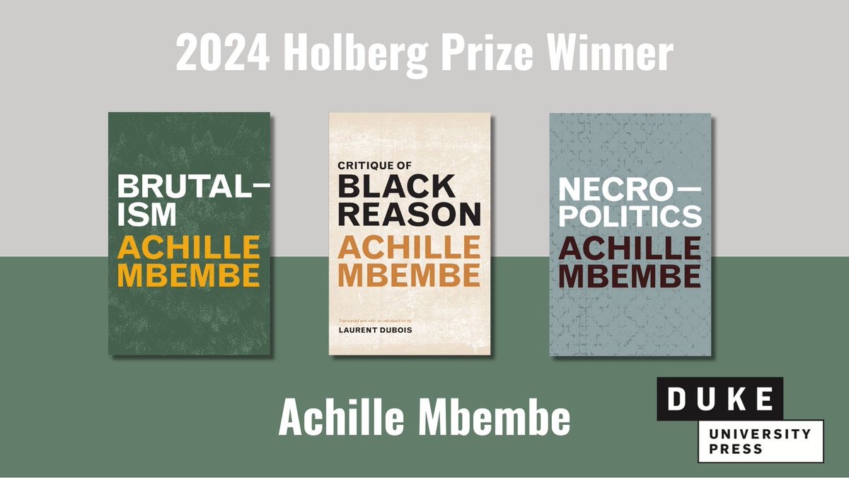 Cameroonian scholar Achille Mbembe, author of Brutalism, Critique of Black Reason and Necropolitics has been named the 2024 Holberg Laureate

Find our 30% #BRITSOC24 discounts here:
combinedacademic.co.uk/bsa-2024/#Duke
@DukePress @britsoci