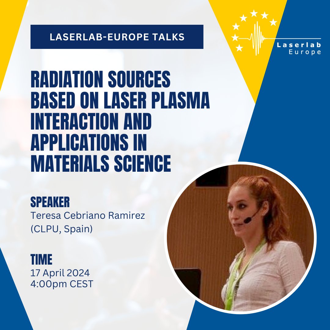 📣 Register now for our upcoming Laserlab-Europe Talk: 'Radiation sources based on #laser #plasma interaction and applications in #materialsscience' by Teresa Cebriano Ramírez (@clpu_icts) 📅 17 April 2024, 4:00pm CEST 📌 Register now: laserlab-europe.eu/events/laserla…
