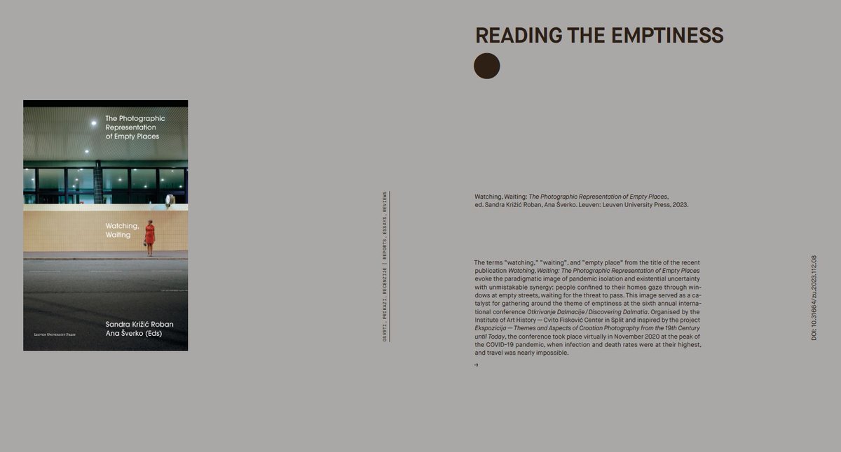 Book review of 📙 'Watching, Waiting: The Photographic Representation of Empty Places' in 'Život umjetnosti: Journal for Modern and Contemporary Art and Architecture' 
➡ lnkd.in/evrwDzXG

#bookreview #emptiness #photography #art #arthistory #forarthistory2024