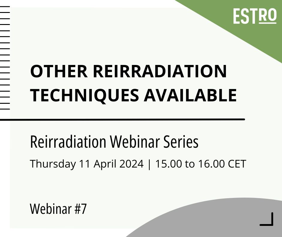 Our upcoming #Reirradiation webinar, the 7th in the series, is just one week away. 🔍 Exploring the topic: 'Other Reirradiation Techniques Available' 🗓️ Thursday 11 April 2024 ⏰15:00 to 16:00 CEST ✅ Register here: forms.office.com/e/xkPT5NdJ3s ℹ bit.ly/3N59l87 #radonc