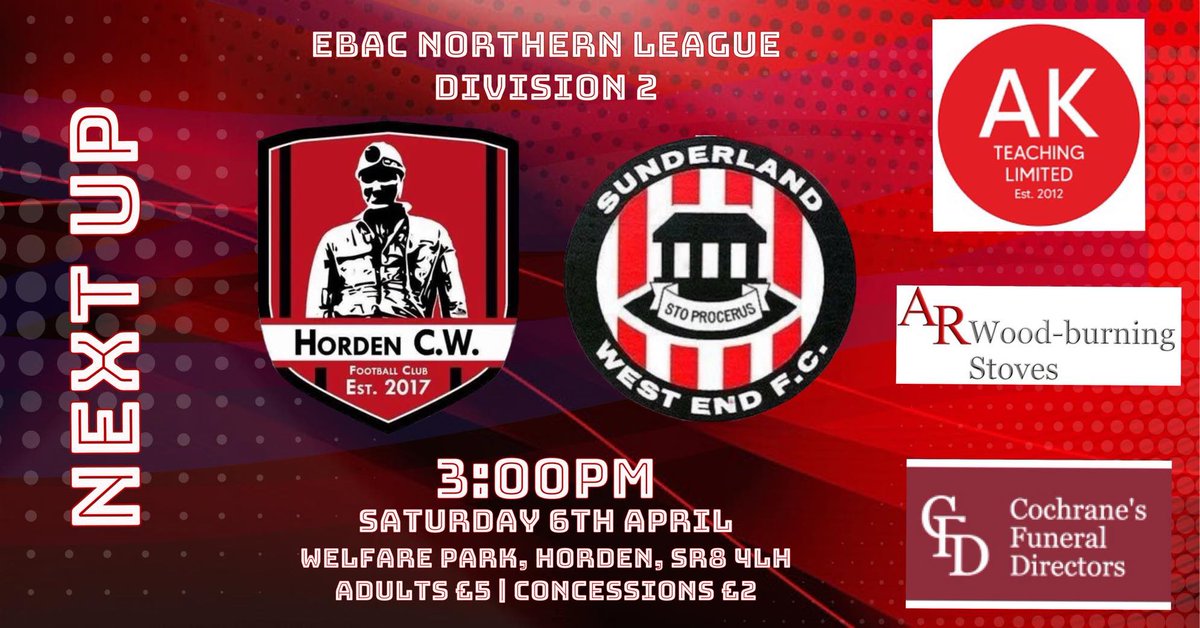 🔴⚫️ NEXT UP 🔴⚫️

The first of 3 consecutive home games on Saturday as we welcome <a href="/Westend_FC/">Sunderland West End FC</a> 

Only 5 games left now &amp; each one important so make sure you get down &amp; cheer the lads on.

Proudly supported by:- 
<a href="/akteachingltd/">AK Teaching</a> 
AR Wood-Burning Stoves
Cochranes Funeral Directors