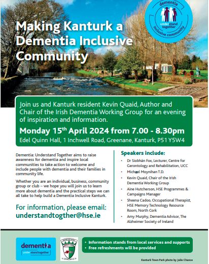 Join us on 15th April for a Dementia awareness evening & get some practical tips on how to create a Dementia Inclusive Kanturk! f@ 7pm - 8.30pm with special guest speakers. All are welcome including those who run a local business, service or group #DementiaInclusiveCommunities