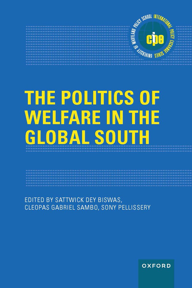 #Newbookalert. Can welfare in the South develop in the same way as the North? This and many questions are answered in this edited volume with @sattwickdb & @PellisserySony on The Politics of Welfare in the Global South available for pre-orders at Oxford University Press.