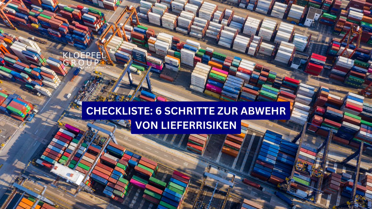 kloepfelgroup's tweet photo. Checkliste: 6 Schritte zur Abwehr von Lieferrisiken. #supplychain #Risikomanagement https://t.co/dIM8TC2Zuu https://t.co/53iZD52IVD