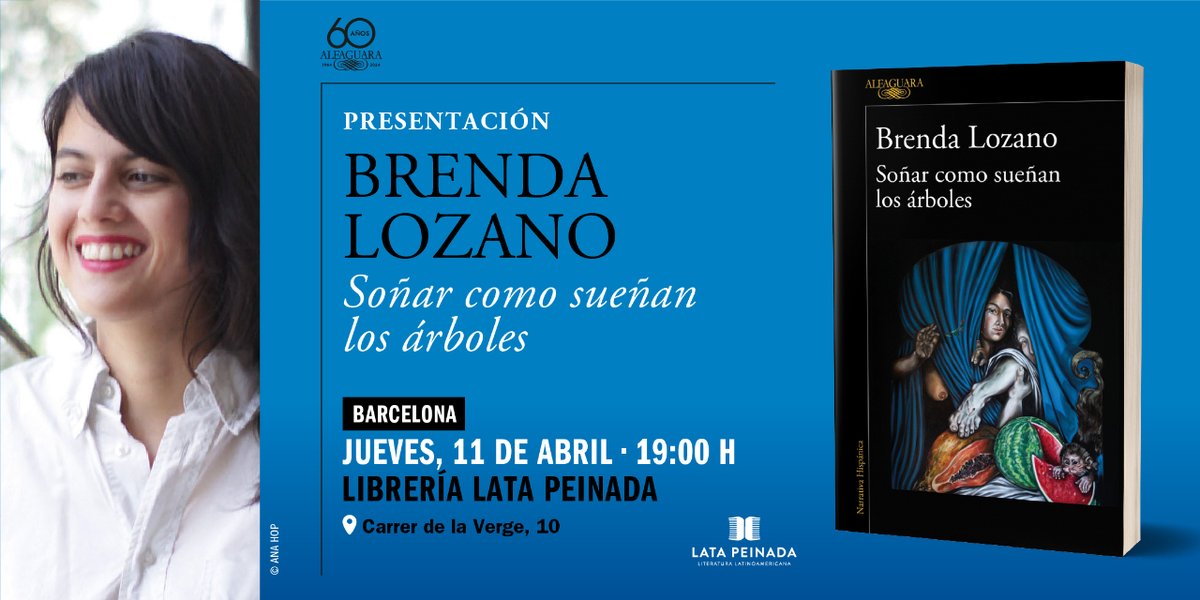 #AGENDA #BARCELONA 📅 Jueves 11 de abril ⏰ 19h 📖 Brenda Lozano (@heraclesmigato) presenta «Soñar como sueñan los árboles» 📍@LataPeinada  #Presentación #SoñarComoSueñanLosÁrboles