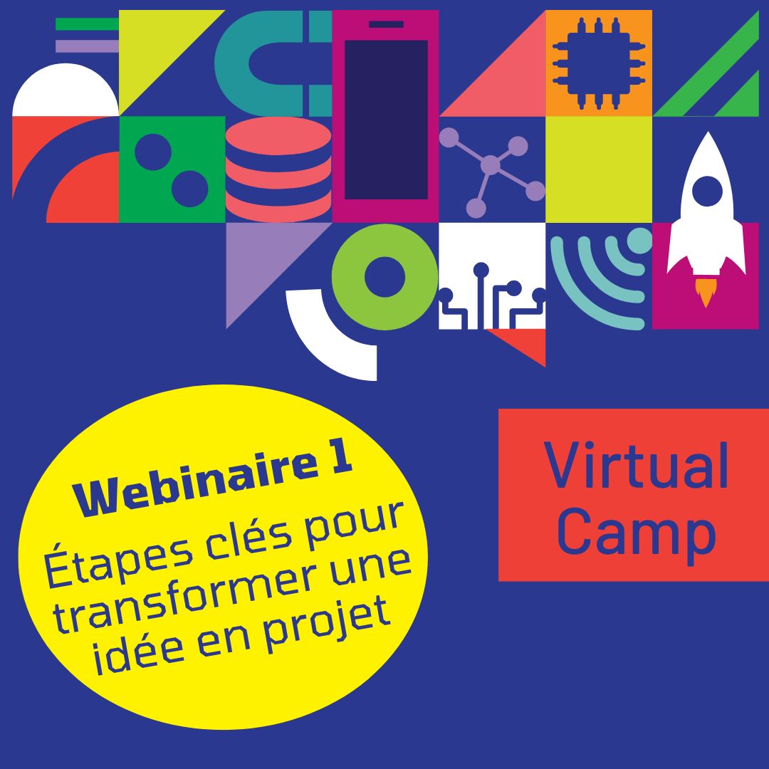 Les dix finalistes retenus par le jury le 8 juillet vont bénéficier du Virtual camp, un parcours de 3 webinaires pour les aider à structurer leur idée, et préparer la finale. Le premier webinaire 'Étapes clés pour transformer une idée en projet'. #entreprendre #startup