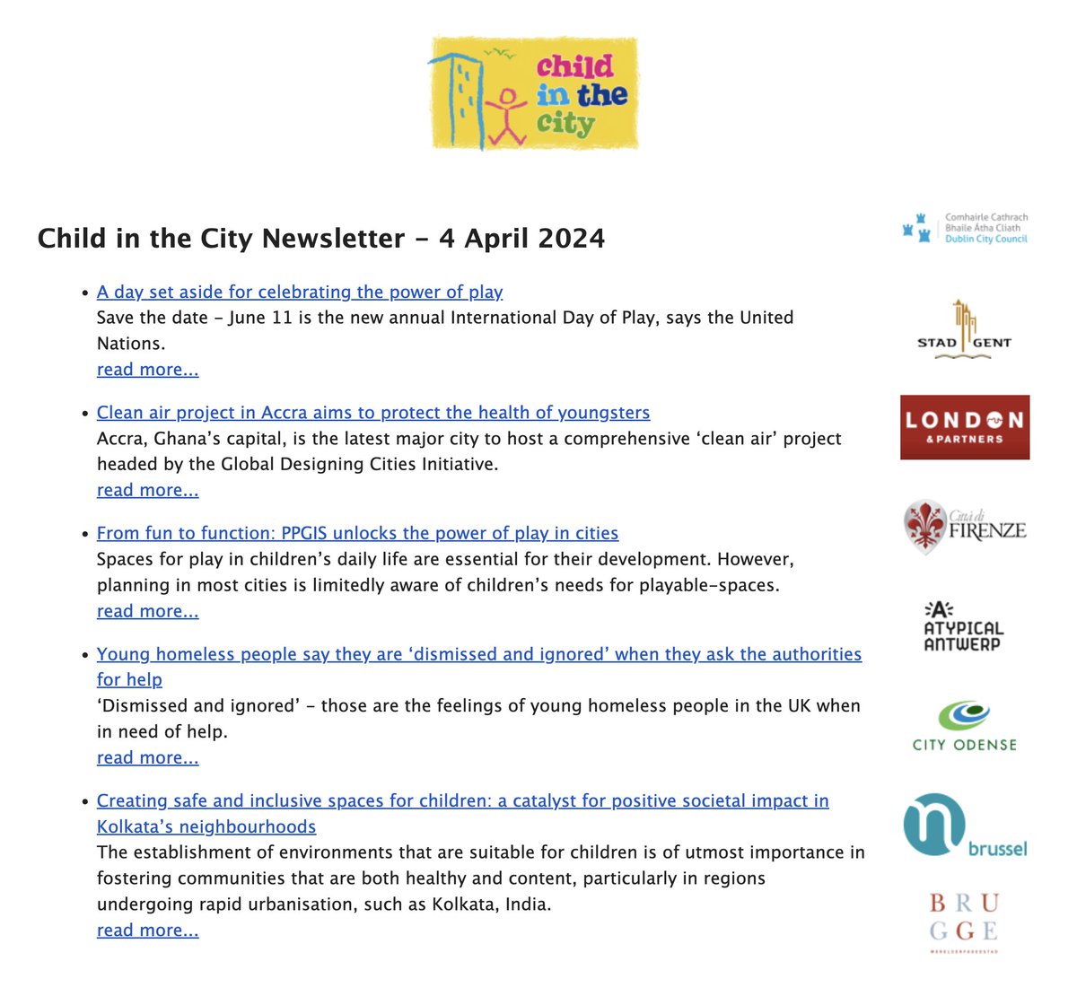 Hi everyone, this week's newsletter includes details of the new @UN-endorsed International Day of Play on 11 June, and how Accra, the capital of Ghana, is the latest major city to host a 'clean air' project benefiting youngsters' health. Sign up at childinthecity.org