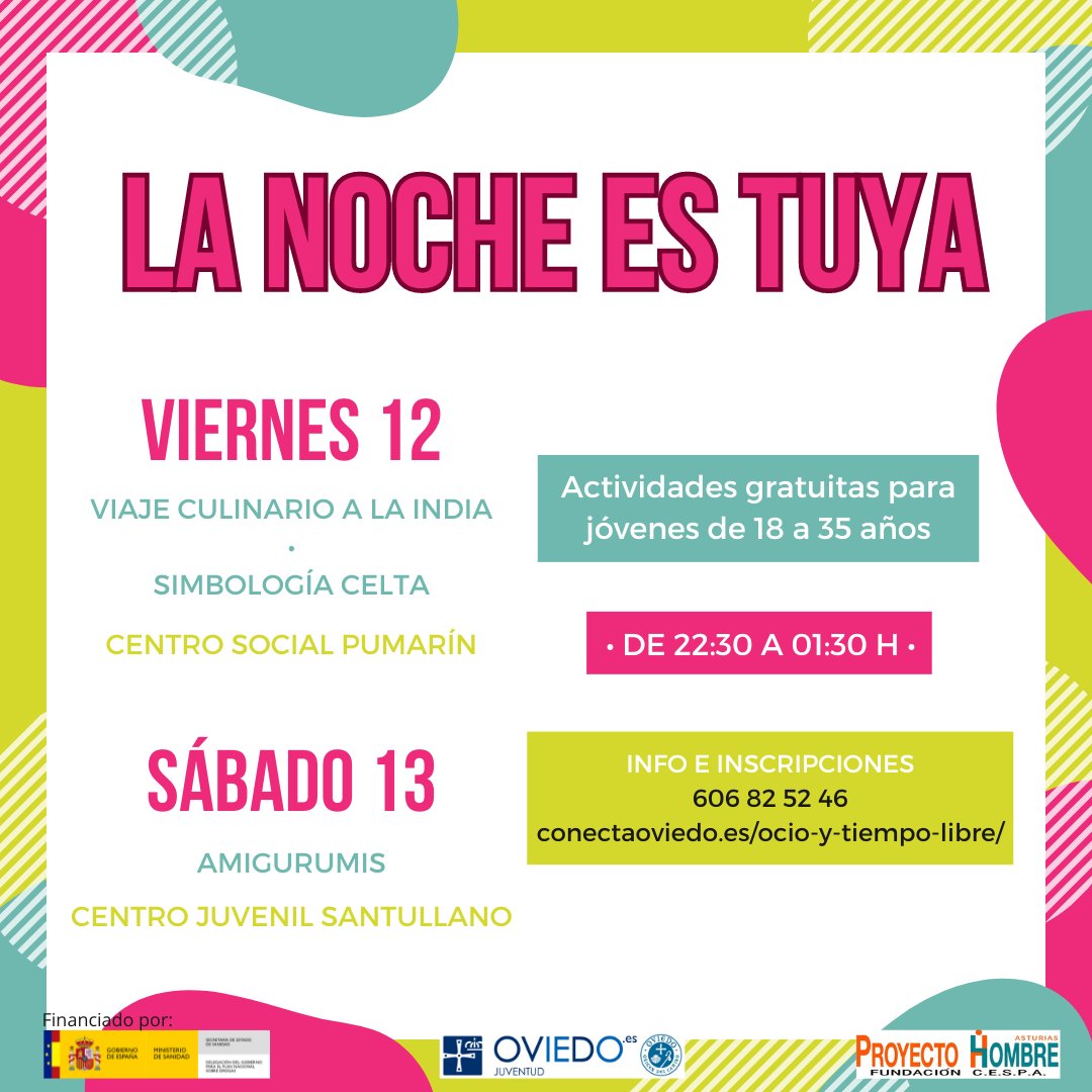 Apúntate a La Noche es Tuya🚀🌔 (conectaoviedo.es/ocio-y-tiempo-…) si no te quieres perder las actividades de este finde * V12- 🫓🇮🇳 • 🌳 (Centro Social Pumarín) * S13- 🧶 (Centro Juvenil Santullano) Nos vemos de 22:30 a 01:30, gratuito para jóvenes de 18 a 35 años❤️‍🔥