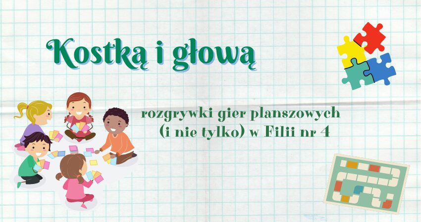 Zapraszamy na „Kostką i głową” - #bmjkinowroclaw #inowroclaw #biblioteka - jan-kasprowicz.bmino.pl/zapraszamy-na-…