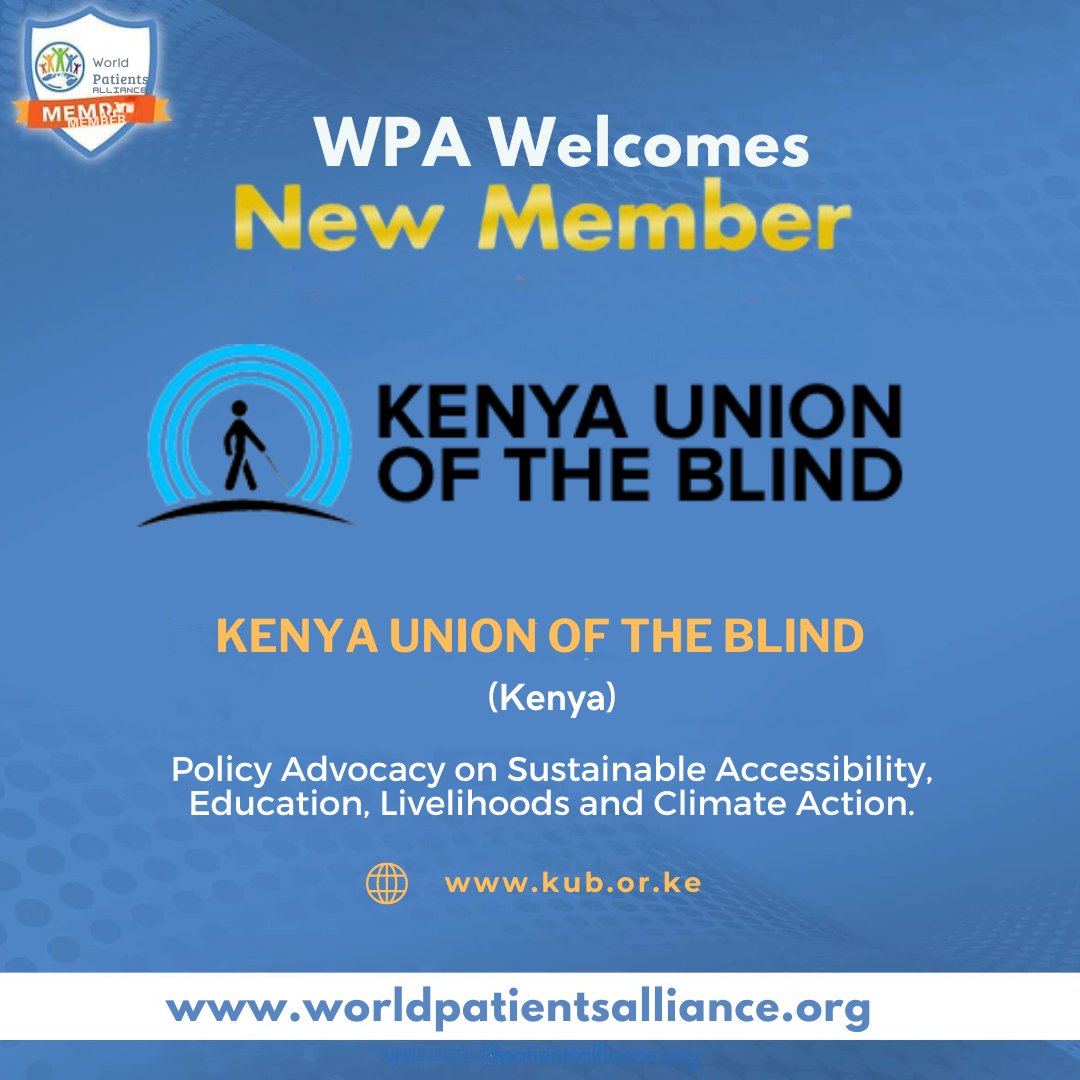 WPA welcomes its new member Kenya Union of The Blind from Kenya. For more information: kub.or.ke #worldpatientsalliance #patientorganization #PatientSafety #patientengagement #patientadvocacy #patientcare #patientexperience #Kenya