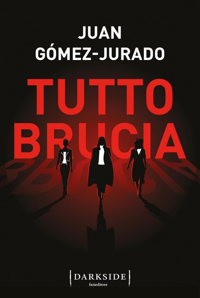 Novità libri: Tutto brucia – Juan Gomez-Jurado dlvr.it/T52pWW