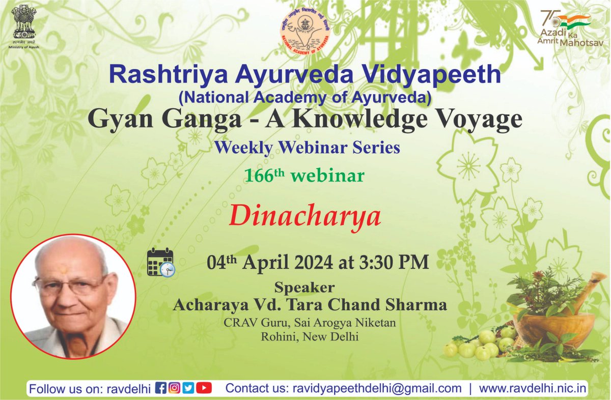 RAV is organizing a weekly 166th webinar series “Gyan Ganga-A Knowledge Voyage” on the topic 'Dincharya' is scheduled on 4th April 2024 ,Thursday at 3:30pm. Please join: *MS Teams link:* bit.ly/RavWk-166