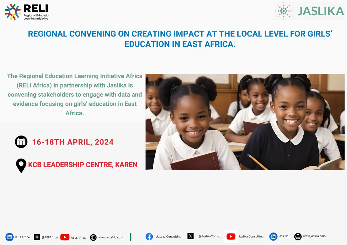 RELI Africa in collaboration with @JaslikaConsult will hold a regional convening on creating impact at the local level for girls' education in East Africa from 16th-18th April 2024. #GirlsEducation #GirlsEducationinEA #EducateGirls