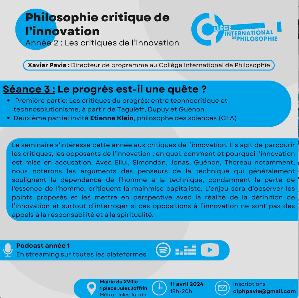 Jeudi 11 avril 18h, 3ème séance au Collège International de Philosophie : "le progrès est-il une quête" avec <a href="/EtienneKlein/">Etienne KLEIN</a> en deuxième partie "science, innovation et critique".
Info: sites.google.com/site/xavierpav… et ciphpavie@gmail.com
#innovation #philosophie #progrès #science