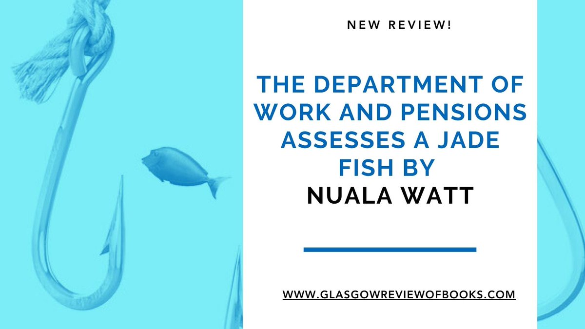 NEW TODAY: 🙏 to @16stanzas for her review of 'The Department of Work and Pensions Assesses a Jade Fish' by @nualawatt121284 @DiodeBlue - a strong debut which 'addresses serious topics with wit and humour' - read it in full (& our other FREE content) here wp.me/p3nrhP-7hb