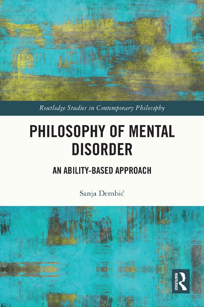 On the blog today, Sanja Dembić (@dembics) writes about her new book, 'Philosophy of Mental Disorder: An Ability-Based Approach'. buff.ly/43MHJfi