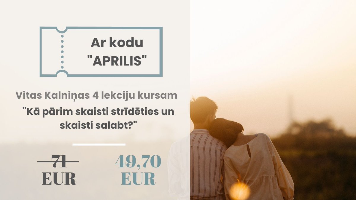 🎉 Aprīļa īpašais piedāvājums Vitas Kalniņas 4 lekciju kursam “Kā pārim skaisti strīdēties un skaisti salabt?”:

✔️ Ar kodu “APRILIS” saņem -30% atlaidi;
✔️ Piedāvājums spēkā tikai pirmajiem 40 pirkumiem.

lina.lv/courses/ka-par…
