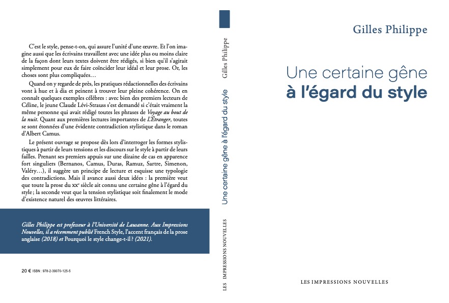 En librairie aujourd'hui, le remarquable nouvel essai de Gilles Philippe, 'Une certaine gêne à l'égard du style'.
