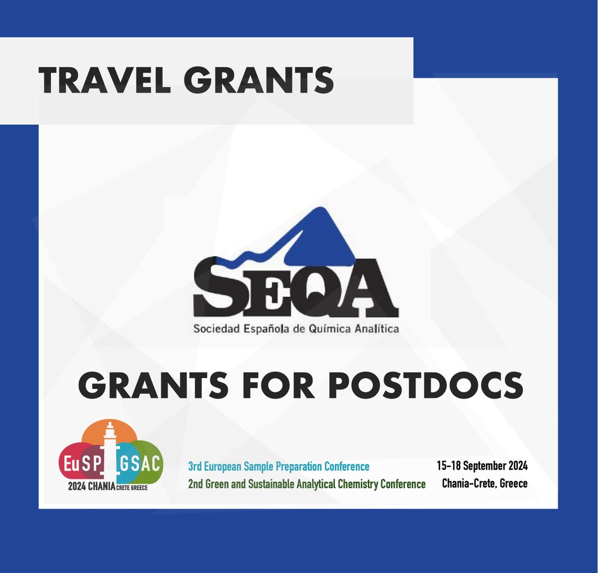 The Spanish Society of Analytical Chemistry (SEQA) offers travel grants to its postdoctoral members to attend

#EuSP2024 #GSAC2024 #samplepreparation #greenanalyticalchemistry