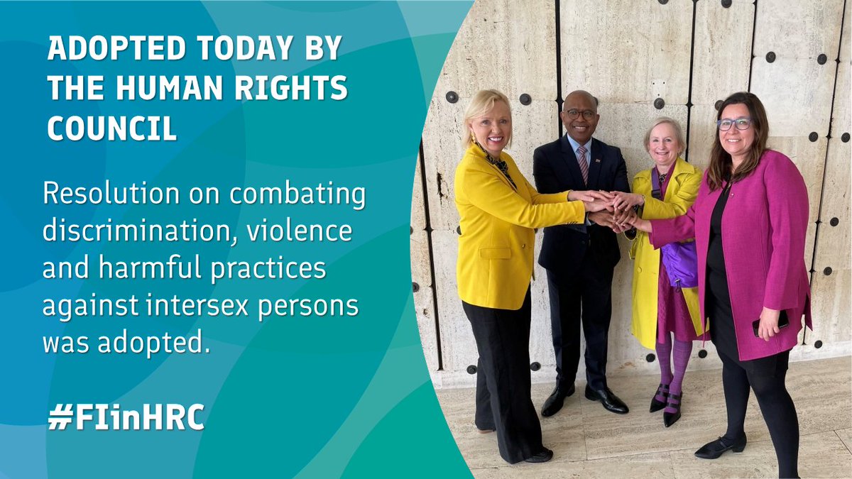 Today @UN_HRC adopted a landmark resolution protecting the human rights of intersex persons. The resolution was presented by 🇦🇺🇨🇱 🇫🇮🇿🇦. This is the first time the Human Rights Council addresses intersex persons through a dedicated resolution. #HRC55 #FIinHRC #intersex