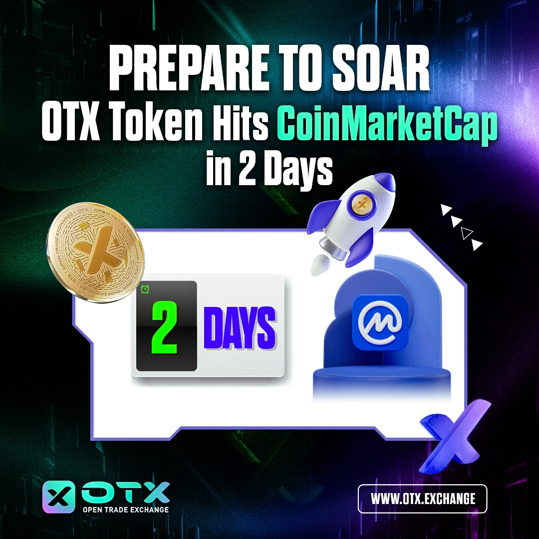 🚀 Prepare to Soar! 

The OTX Token is about to take its place among the stars on CoinMarketCap in just 2 days!

Are you ready to be part of the journey? 

Let's make history together. Fasten your seatbelts, #CryptoEnthusiasts! 

#OTX #CoinMarketCap #CryptoNews #CountdownToLaunch