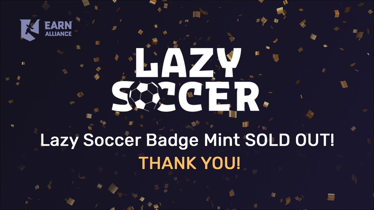 The @Lazy_Soccer OG Badges are SOLD OUT! 🎉🎊 Thank you for your support, ALLIES! 🙇🙇‍♀️
