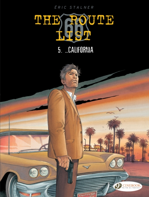 Éric Stalner’s Cold War thriller The Route 66 List signs off in style with California. Immaculate art and a twisting plot characterise all five albums putting together a noir event over several years. @CinebookLtd theslingsandarrows.com/the-route-66-l…