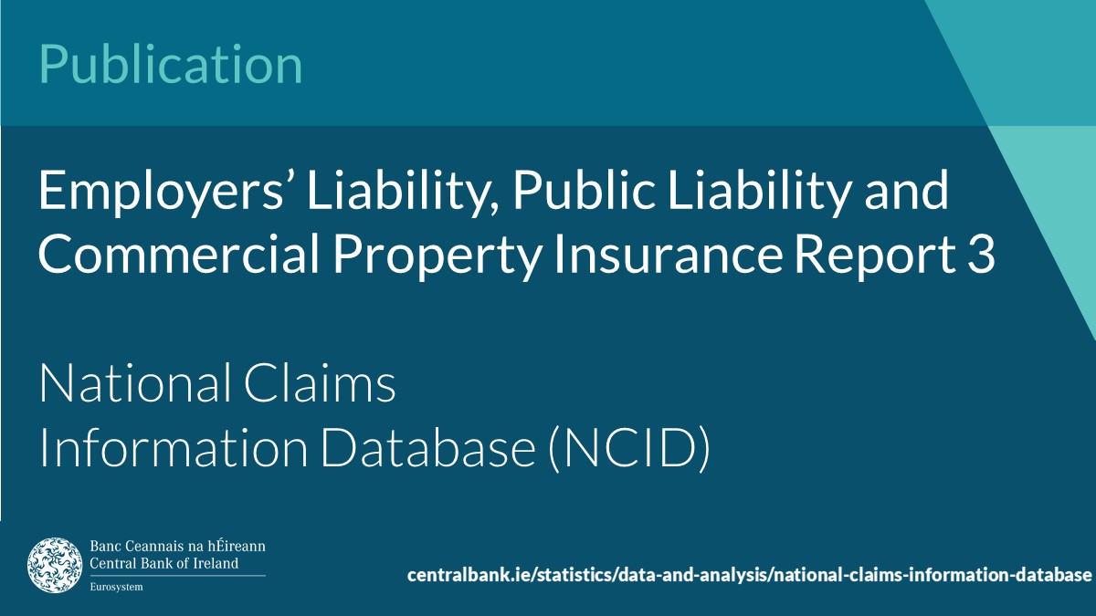 The Central Bank of Ireland has today (Thursday, 04 April 2024) published the third Employers’ Liability, Public Liability and Commercial Property Insurance Report - National Claims Information Database (NCID). Full report: centralbank.ie/statistics/dat…