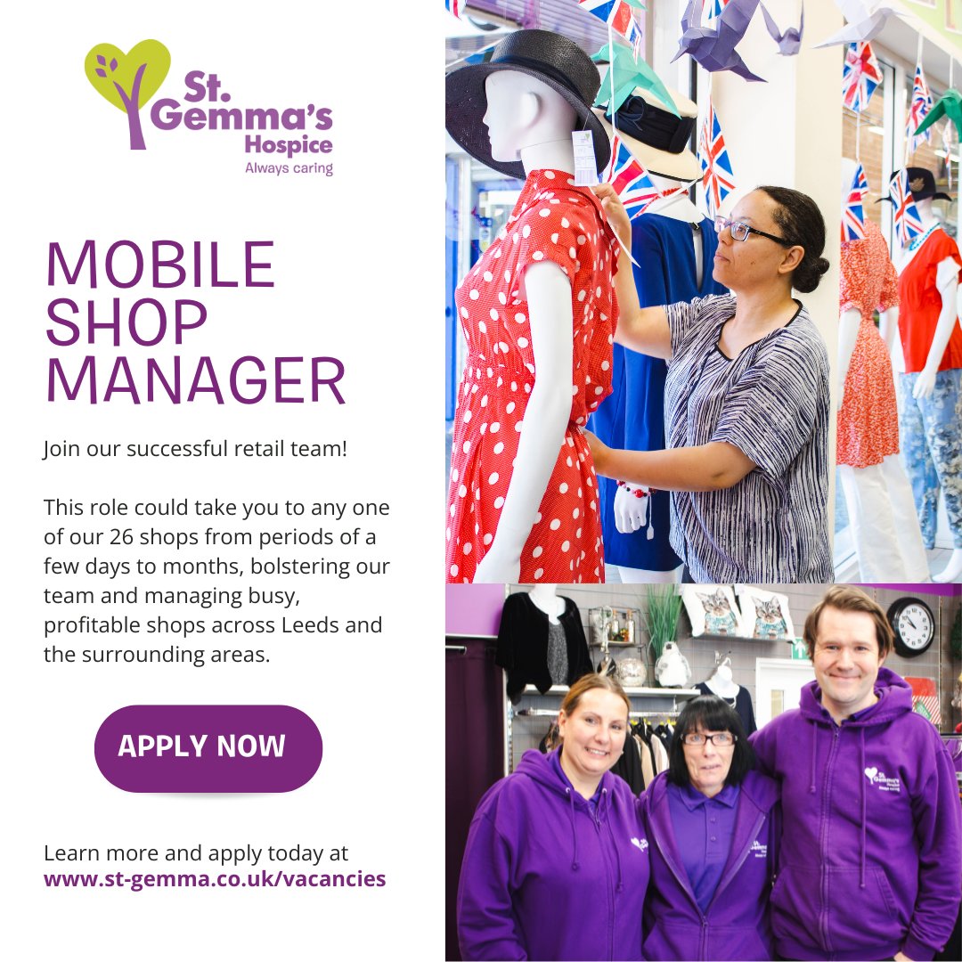We're expanding our successful retail team!

Join us as a Mobile Shop Manager, working across our 26 shops from periods of a few days to months, bolstering our team & the managing busy, profitable shops.

Apply today: st-gemma.current-vacancies.com/Jobs/Advert/34…
#RetailJobs #LeedsJob #CharityRetail