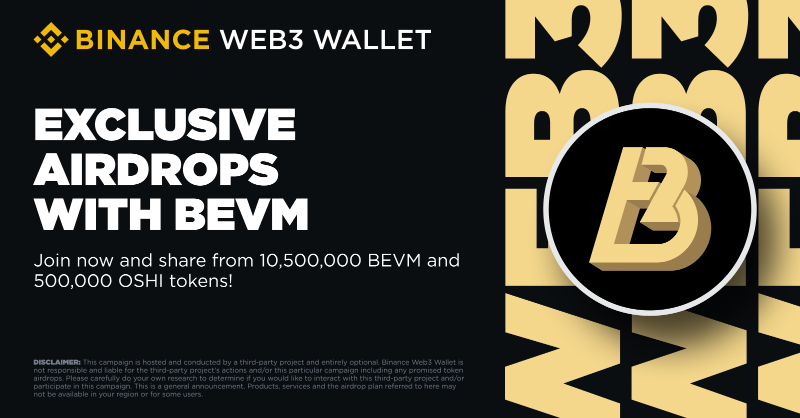 BinanceWallet's tweet photo. #Binance has launched an exclusive @BTClayer2 ecosystem airdrop, including @SatoshiBEVM!

Join to get your share of 10,500,000 $BEVM and 500,000 $OSHI with the #Binance Web3 Wallet!

Start here ⤵️