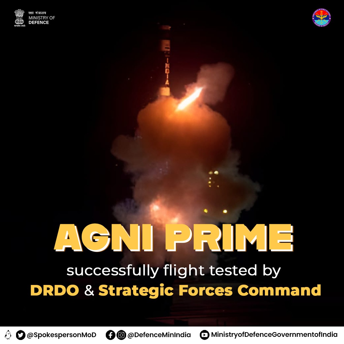 SpokespersonMoD's tweet image. #SFC स्ट्रेटजिक फोर्सेज कमांड ने रक्षा अनुसंधान एवं विकास संगठन @DRDO_India के साथ मिल कर ओडिशा के तट पर डॉ. अब्दुल कलाम द्वीप से नई पीढ़ी की बैलिस्टिक मिसाइल अग्नि-प्राइम का सफलतापूर्वक परीक्षण किया। #AgniPrime #DefenceTech

अधिक जानकारी के लिए: 
pib.gov.in/PressReleasePa…