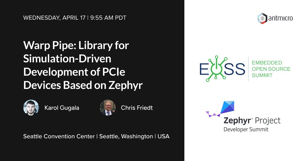 During this year's #ZephyrDeveloperSummit, we're giving a talk on Warp Pipe - an #opensource library for simulating complex PCIe networks with #ZephyrRTOS integration. Learn how Warp Pipe lowers the requirements for building test suites for Zephyr-powered PCIe devices simulated