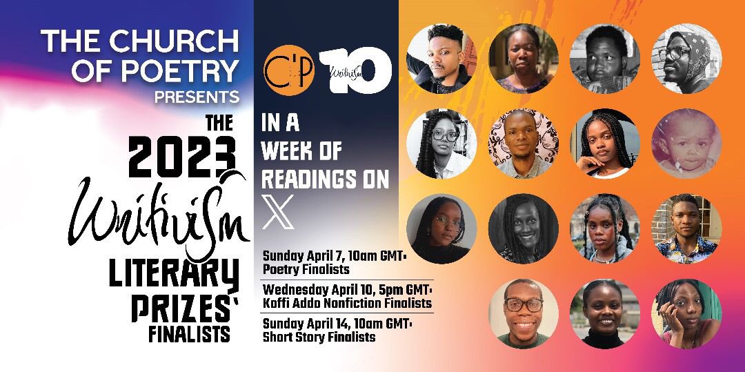 we are partnering with @Writivism to bring you the 2023 Writivism Literary Prizes' finalists. we hope you'd join us as we read & discuss with these amazing writers over the course of three services, starting from Sunday, 7th of April, at 10 am GMT (+1).