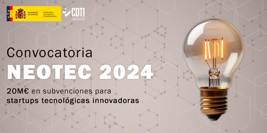 📢 Ya ha sido publicada la convocatoria de ayudas #NEOTEC2024 para startups tecnológicas innovadoras.

🚀 Estas ayudas cuentan con un presupuesto total de 20 millones de euros en la modalidad de subvenciones

🔗 bit.ly/43NEDaD