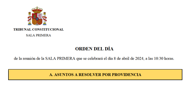 Orden del día de la Sala Primera del Tribunal Constitucional de 8 de abril de 2024 tribunalconstitucional.es/es/tribunal/or…
