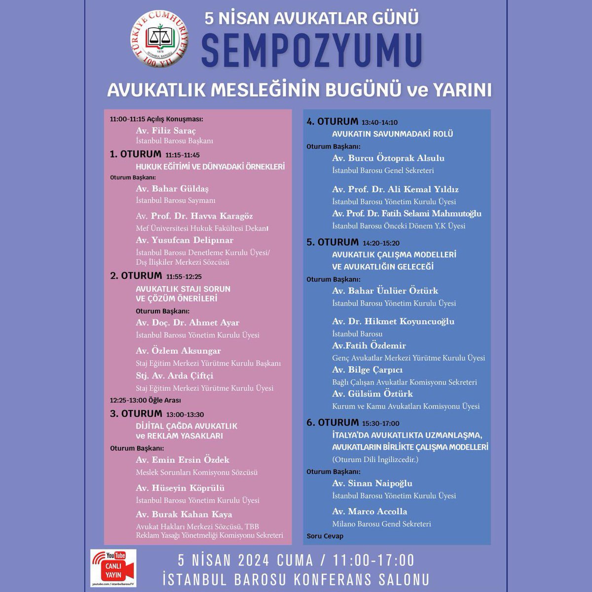 🗓️ 5 Nisan #cuma 🕞 11.00 ✅ Düzenleyen: @istbarosu ▶️ Canlı Yayın: youtube.com/@IstanbulBaros… 📢 Yaklaşan hukuk etkinlikleri: turkiyehukuk.org/etkinlik/ 🔹Bizi takip edin: linktr.ee/turkiyehukuk